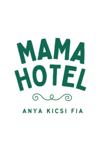 Anya kicsi fia- mama hotel